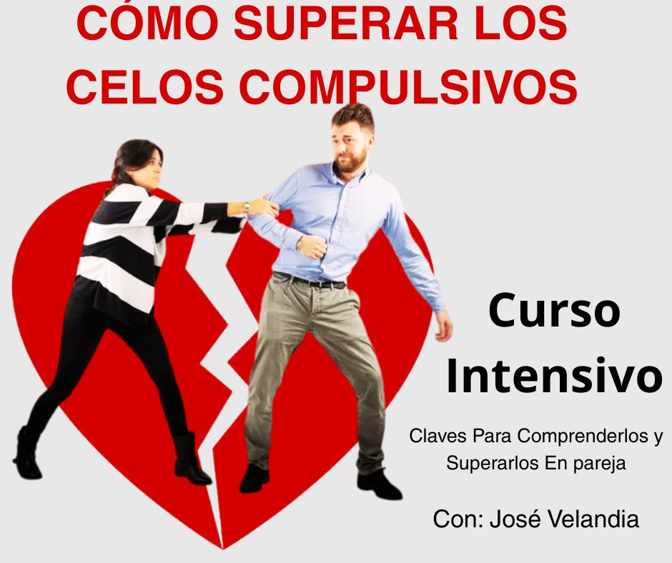 Cómo Superar Los Celos Compulsivos